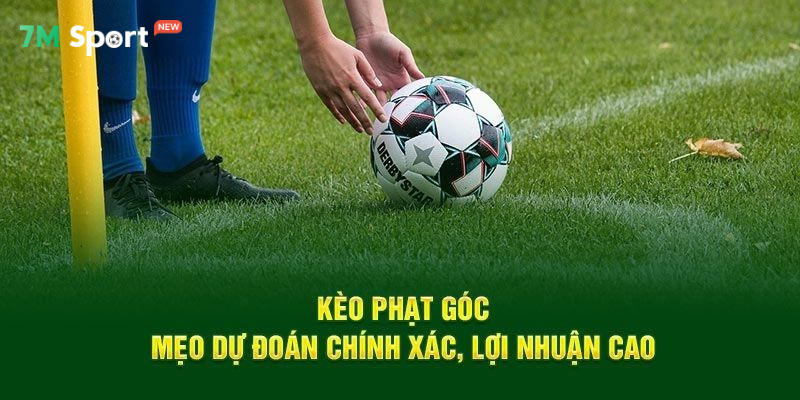 Tìm hiểu về Kèo Phạt Góc - Kèo cược lợi nhuận cao