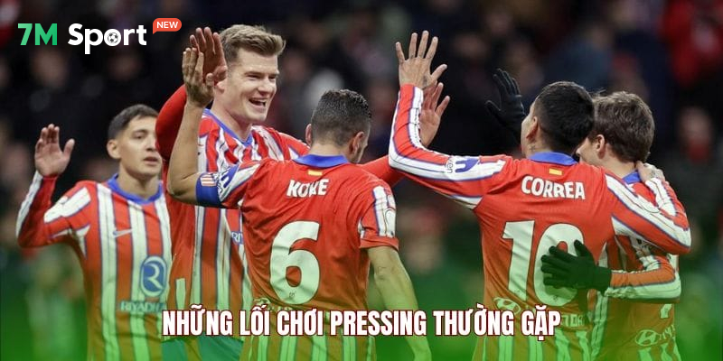Điểm qua một vài lối chơi Pressing thường gặp